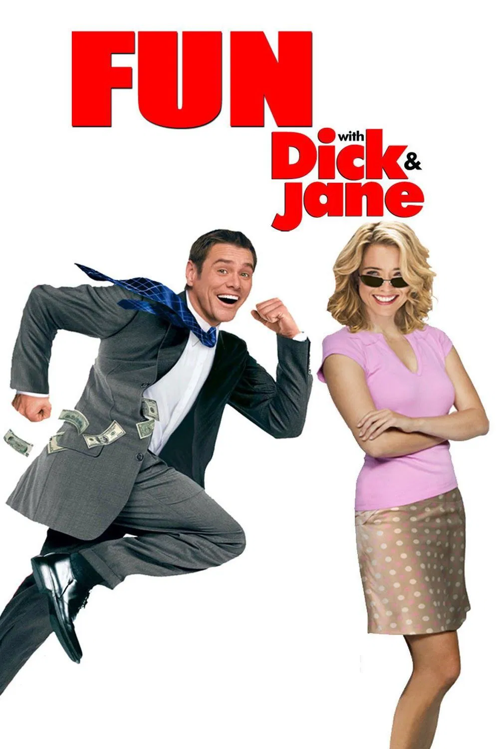 	Fun with Dick and Jane	